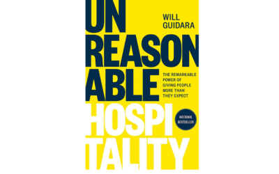 Are You Practicing “Unreasonable Hospitality”?